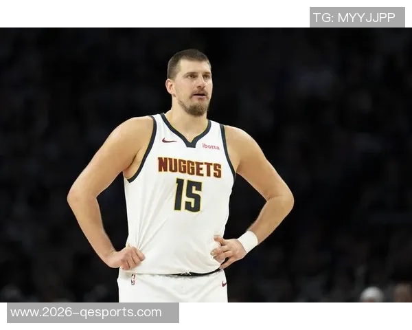 约基奇三节狂砍28分12板13助率队轻松取胜展现全能表现